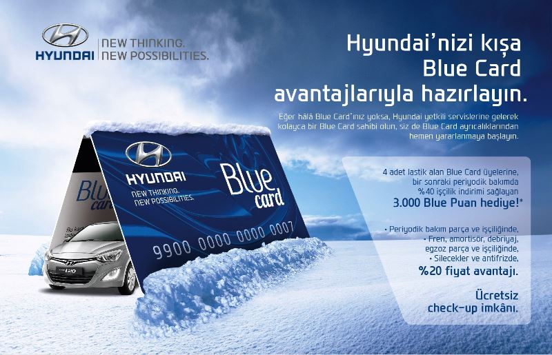 HYUNDAI’LER BLUE CARD’IN ÖZEL AVANTAJLARIYLA KIŞA HAZIRLANIYOR