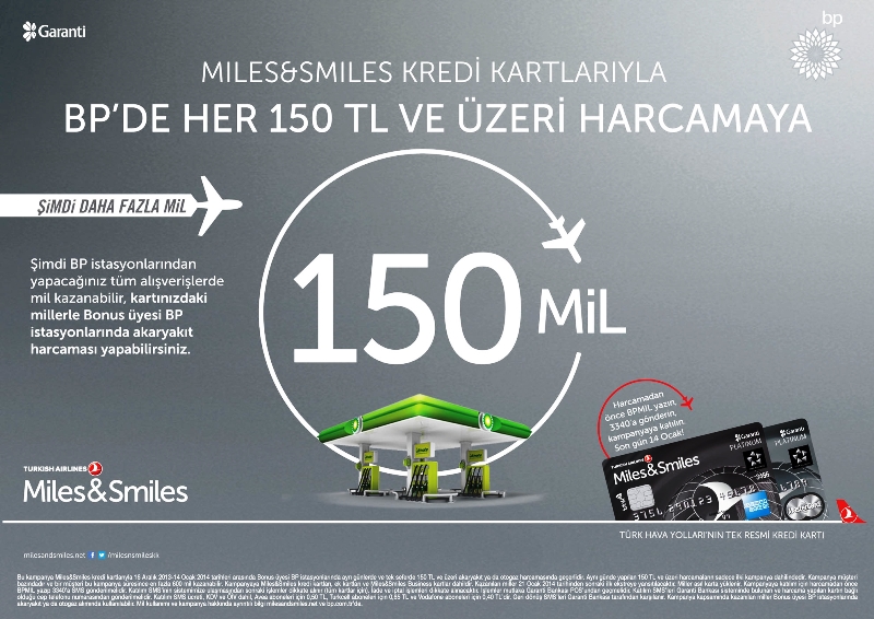 BP ve Miles & Smiles kredi kartları işbirliği ile  her 150 TL’lik yakıta 150 mil hediye