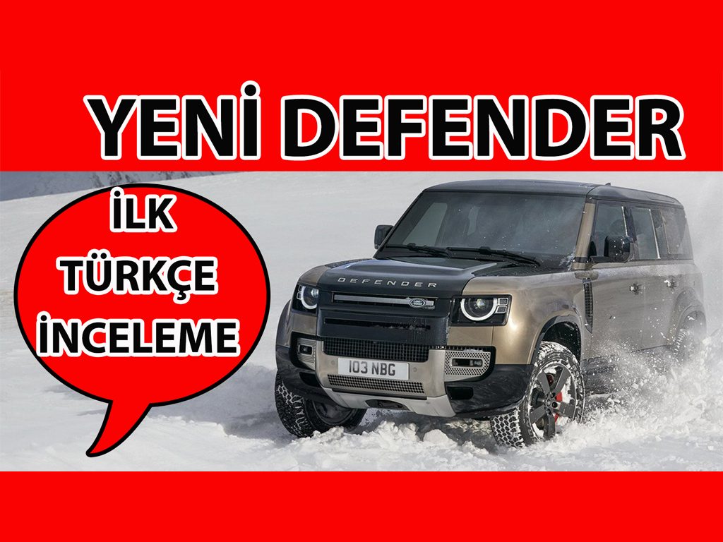 Yeni Land Rover Defender videolu inceleme