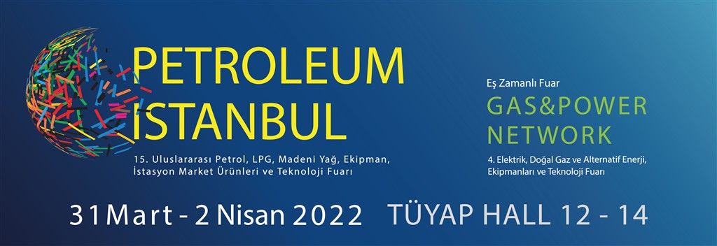 DÜNYA ENERJİYİ KONUŞUYOR ENERJİ DEVLERİ İSTANBUL’DA BULUŞUYOR