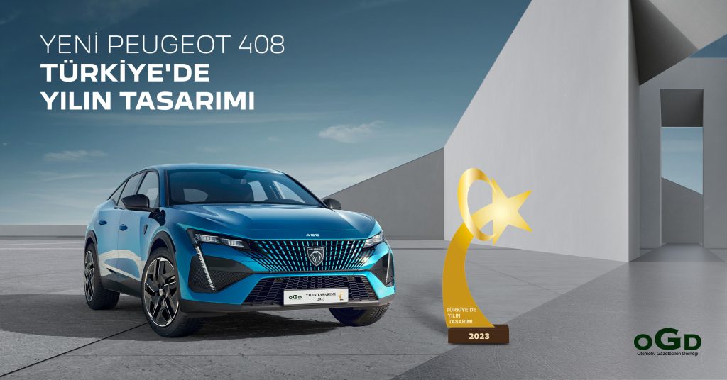 PEUGEOT 408, OTOMOTİV GAZETECİLERİ DERNEĞİ (OGD) TARAFINDAN “YILIN TASARIMI” SEÇİLDİ!