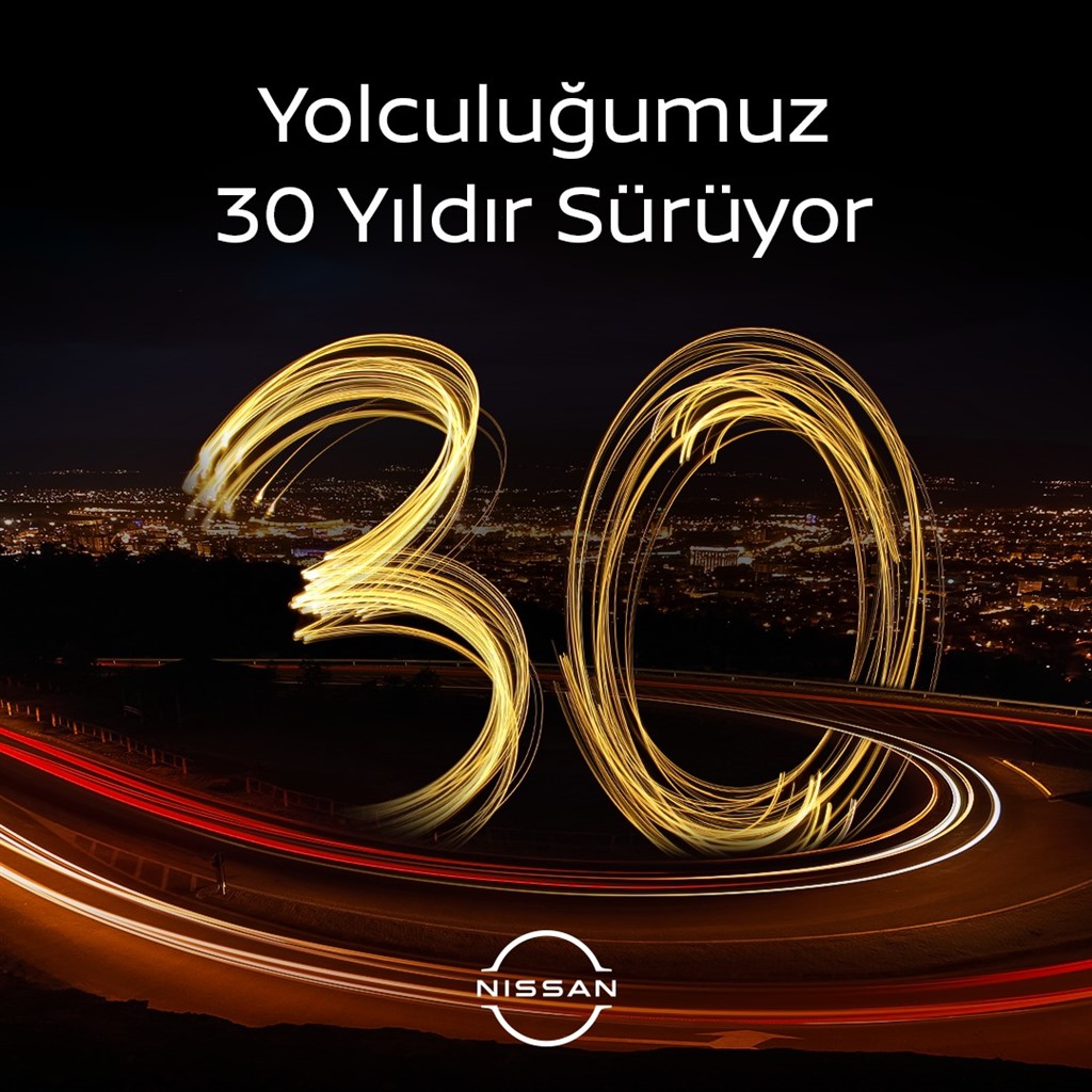 Nissan Tam 30 Yıldır Türkiye’de!